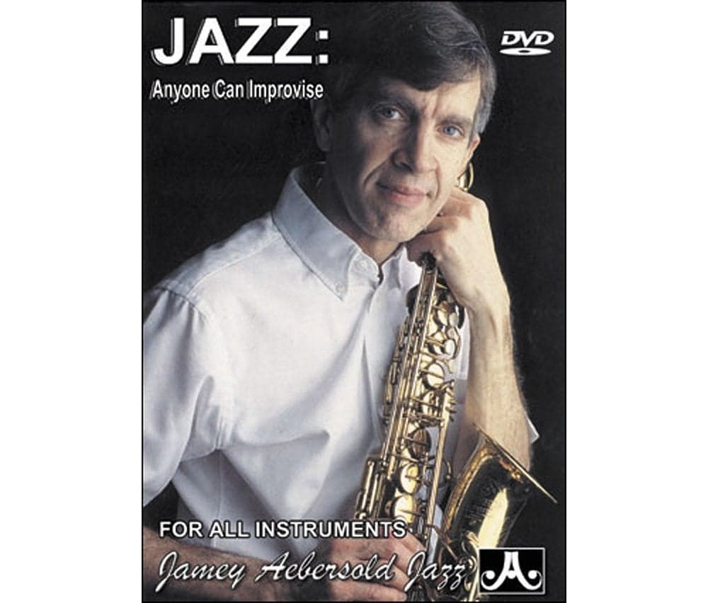 Jamey Aebersold: Jazz - Anyone Can Improvise