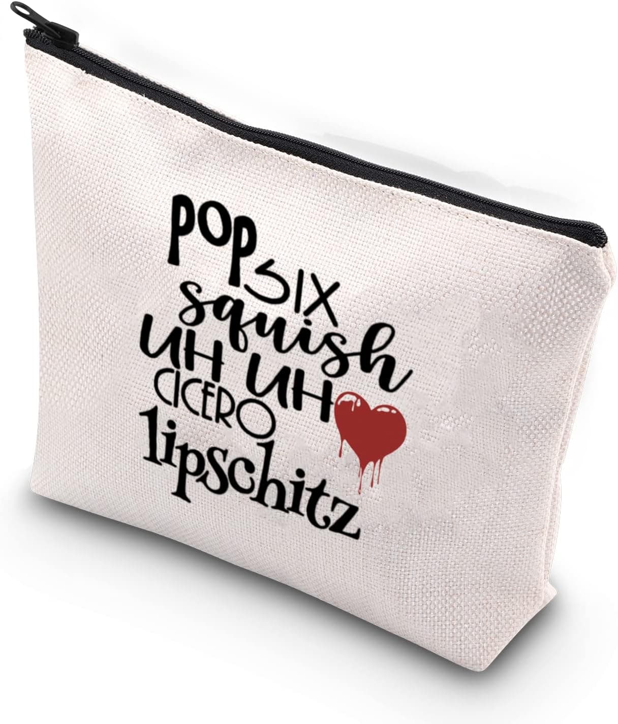 WCGXKO Chicago Musical Inspired Gift Six Squish Uh Uh Cicero Lipschitz Zipper Pouch Cosmetic Bag (POP SIX)