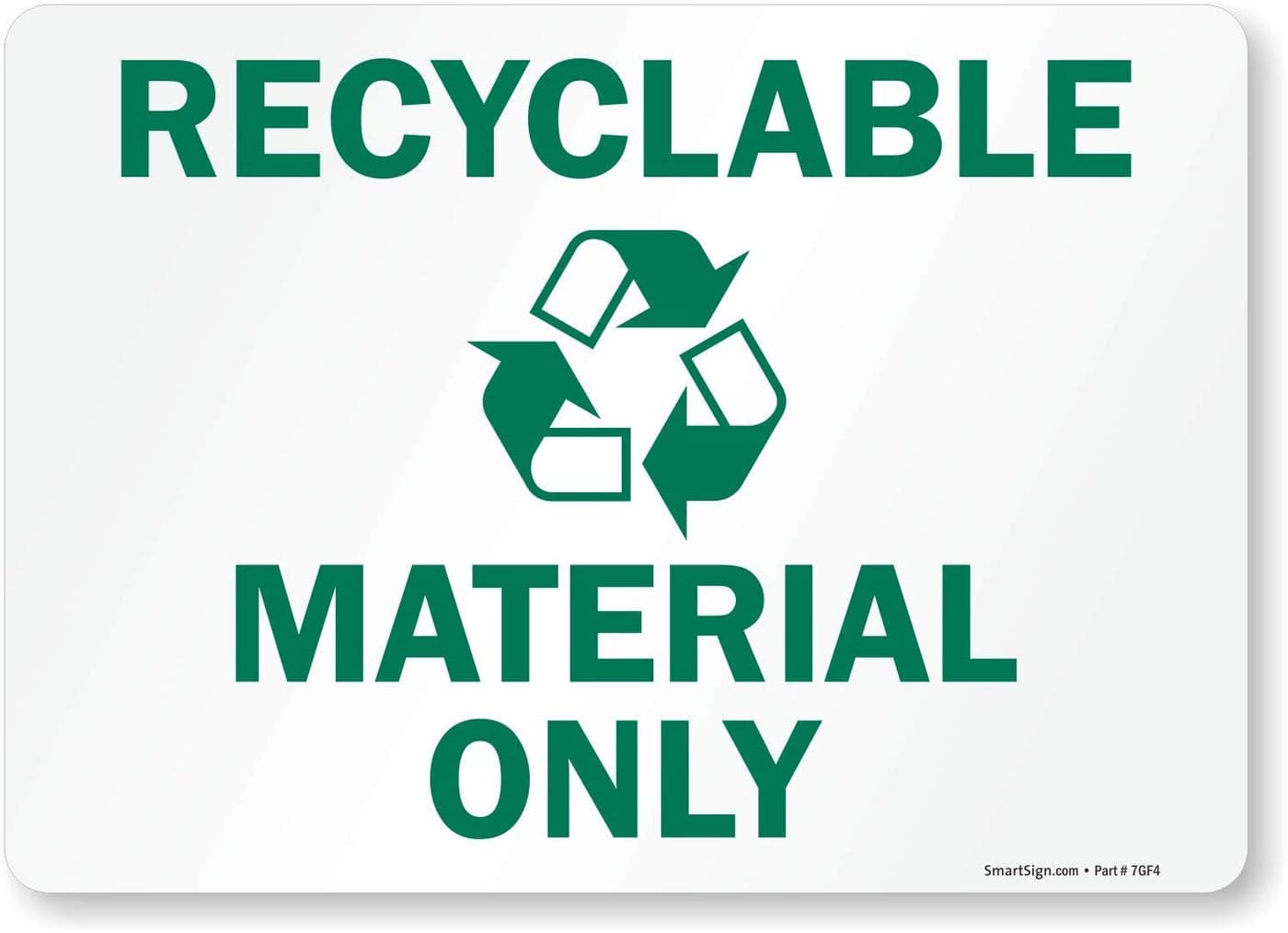 SmartSign Adhesive Vinyl Label, Legend "Recyclable Material Only" with Graphic, 10" high x 14" wide, Green on White