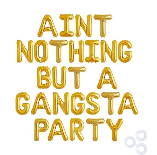 RTHPY Gold Aint Nothing But Gangsta Party Balloon Banner 90s Party Decor Birthday Balloons