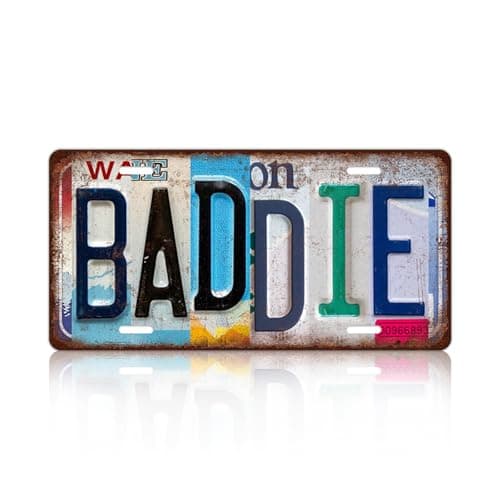 Vintage Baddie Metal Tin Sign License Plate Wall Decor 12 x 6 Inches