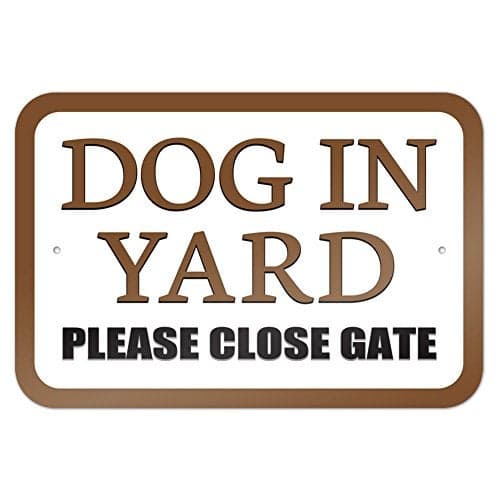 Dog in Yard Please Close Gate Brown 9" x 6" Metal Sign