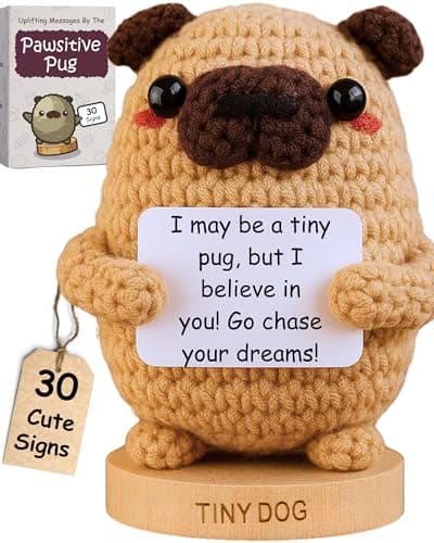 Pug Gifts for Pug Lovers - Tiny Positive Crochet with 30 Uplifting Signs for Dog Owners - Funny and Cute Presents Ideas for Christmas Birthday or Mothers Day - Dog Mom Gift for Women