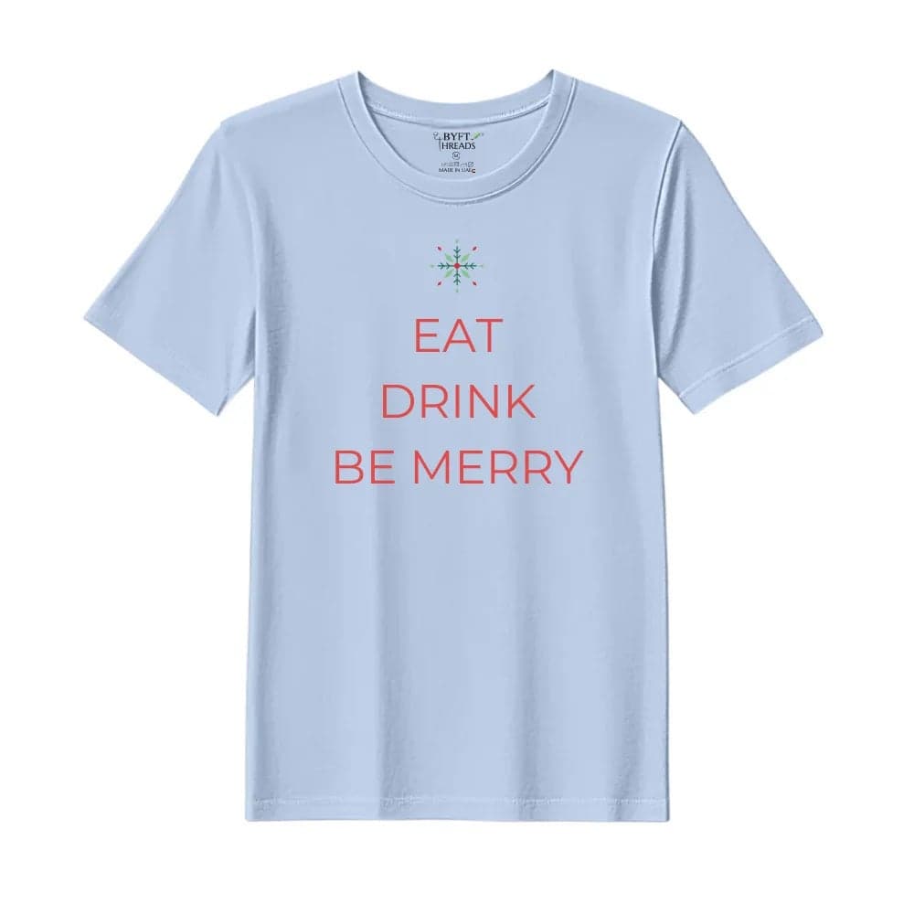 BYFT Threads Large Sky Blue Polycotton T-Shirt - Christmas "Eat Drink Be Merry" Printed Design, Premium Holiday Collection