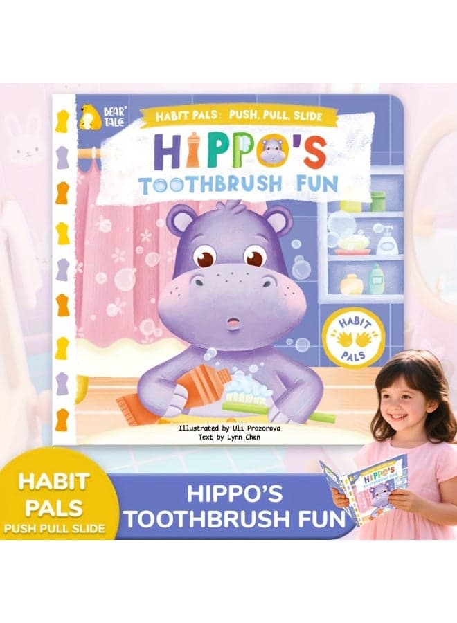 Hippo’s Toothbrush Adventure Interactive Busy Book for Toddlers & Preschoolers, Push-Pull-Slide Lift-the-Flap Picture Book for Early Oral Care & Dental Hygiene, Parent-Child Learning Activity, Hands-On Motor Skills Development, Travel-Friendly Educational Gift