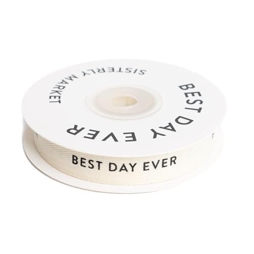 Sisterly Market Custom Herringbone Cotton Ribbon Natural 58 Inch Gift Ribbon with Best Day Ever Printed Phrase 10 Yards