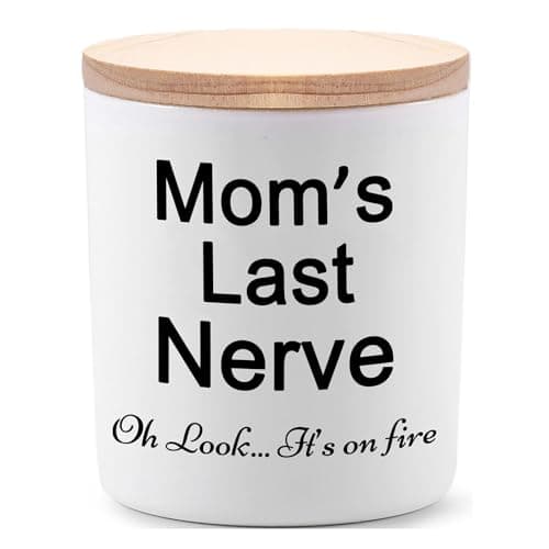 BFJLIFE Candle Gifts for Mom from Daughter/Son Funny Cool Unique Mothers Day Christmas Birthday Gifts for Mom Stocking Stuffers Moms Last Nerve Oh Look Its On Fire Lavender Scented Soy Candle