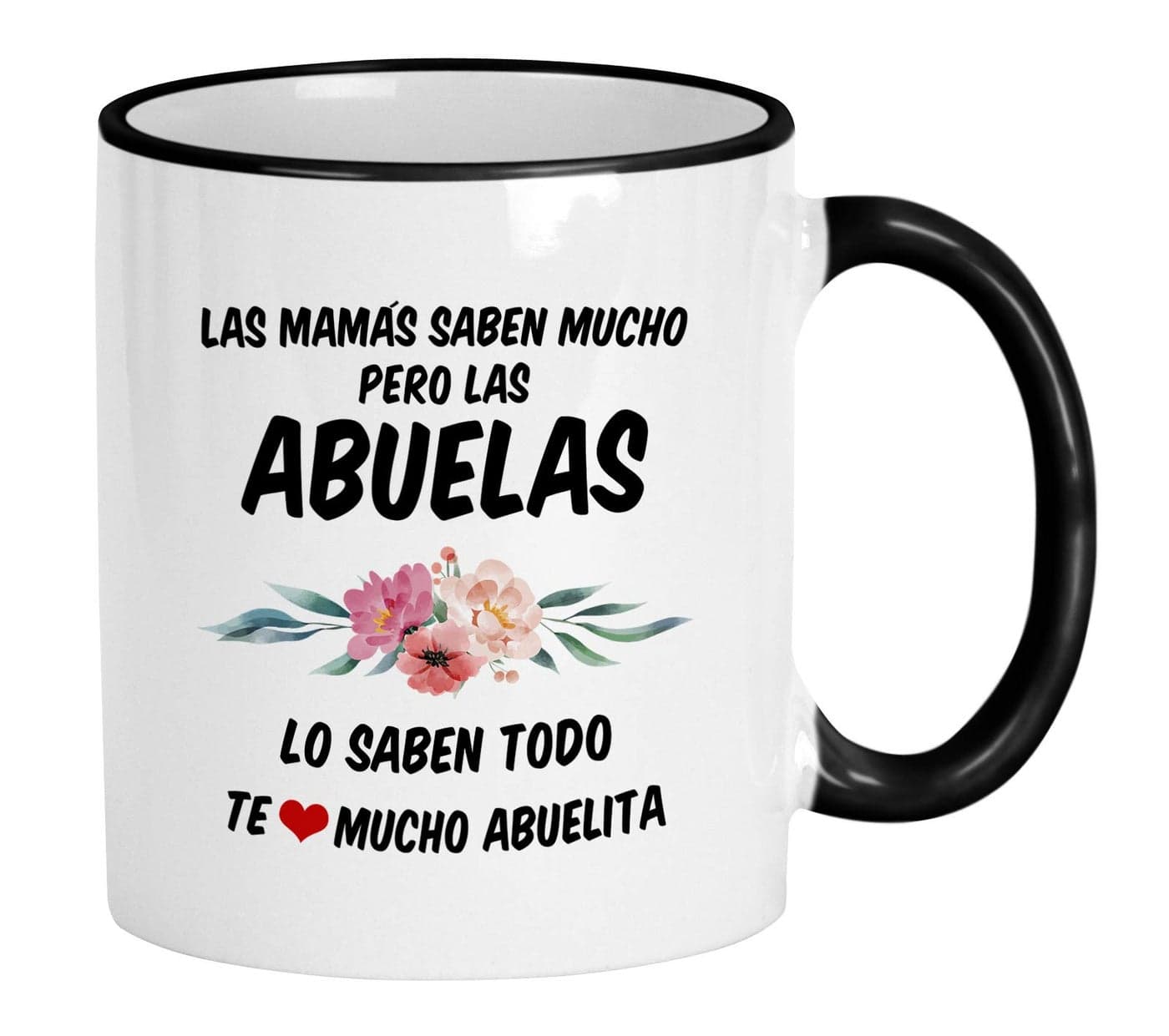 Casitika Abuela Gifts In Spanish Regalos Para Abuela Coffee Mug Las Mamas Saben Mucho Las Abuelas Lo Saben Todo Cup For Granda In Spanish 11 oz Black HandleRim