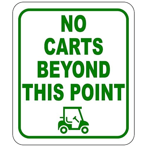 NO Beyond This Point - Private Property Sign for Golf Course, Keep Carts Off Grass - Outdoor Sign 8.5" x 10"
