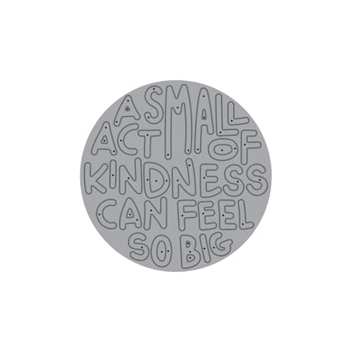 Ellen Hutson, Essentials by Ellen, A Small Act of Kindness Can Feel So Big Designer Die Phrase, Card Making Sentiments, Scrapbooking, DIY, Die Cutting, Kindness