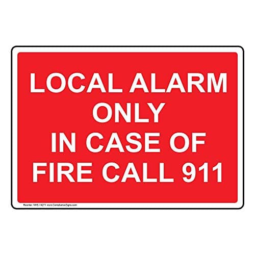 ComplianceSigns.com Local Alarm Only In Case Of Fire Call 911 Sign, 7x5 in. Plastic for Fire Safety/Equipment