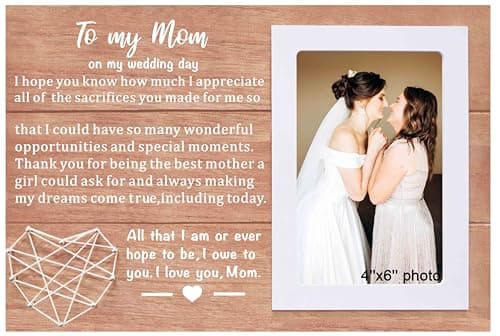 NZY Wedding Gift Wooden Handmade Picture Frame for 6"x 4" Photo Mother of the Bride Gift Thank You Present for Mom Mother Bridal Shower Present for Mum All That I Am or Ever Hope to Be