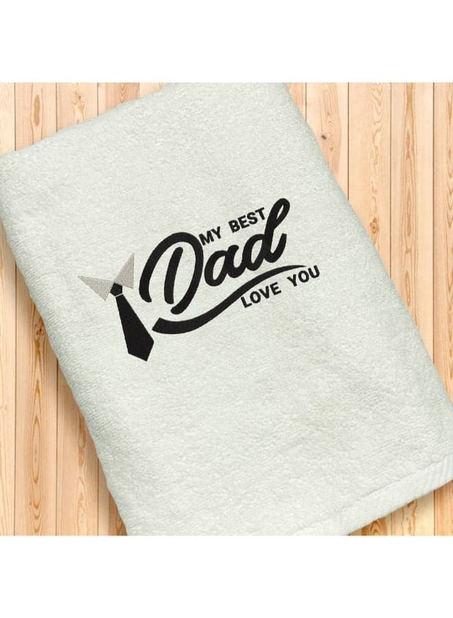 Embroidered For You (White) Luxury (My Best Dad Love You) Personalized Bath Towel (70 x 140 Cm-Set of 1) 100% Cotton, Highly Absorbent and Quick dry, Classic Hotel and Spa Quality Bath Linen-600 Gsm