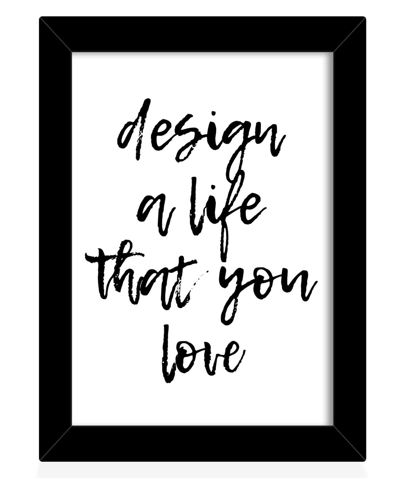 Tied Ribbons Synthetic Fiber Design A Life That You Love Printed Motivational Framed Poster for Wall (Multicolour, 25.9 x 34.5 cm)